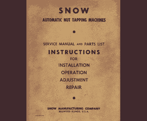 Snow Automatic Nut Tapping Machines Ops & Parts Manual