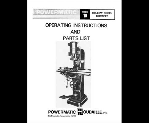 Powermatic Model 10 Hollow Chisel Mortiser Manual