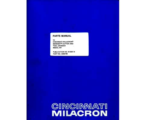 Cincinnati Monoset Cutter Grinder Parts Manual MT