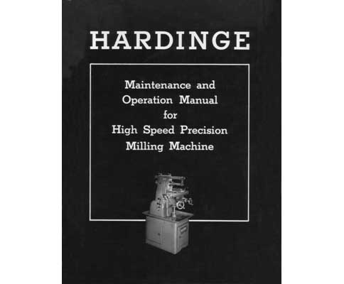 Hardinge High Speed Precision Milling Machine Manual